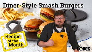 Chef Kris Makes DinerStyle Smash Burgers  Lodge Cast Iron Recipe of the Month [upl. by Anaujd]