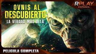 OVNIS AL DESCUBIERTO LA VERDAD MÁS ALLÁ  ESTRENO 2024  OVNIS DOCUMENTALES  ESPANOL LATINO [upl. by Rehpotirhc]