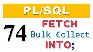 PLSQL tutorial 74 PLSQL Bulk Collect Clause with FETCHINTO statement of an explicit cursor [upl. by Efron470]