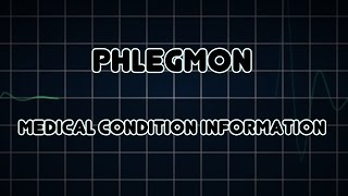 Phlegmon Medical Condition [upl. by Nale]