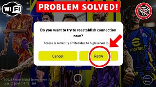 How To Fix Access Is Currently Limited Due To High Server Load  Fix eFootball Opening Problem [upl. by Brittnee]