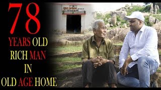 78 YEARS OLD RICH MAN IN OLD AGE HOME [upl. by Robb609]