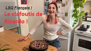 Recette du clafoutis aux cerises de Ricardo en LSQ et français [upl. by Sinegold]