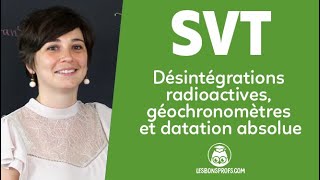 Désintégrations radioactives géochronomètres datation absolue  SVT  Term  Les Bons Profs [upl. by Garik]