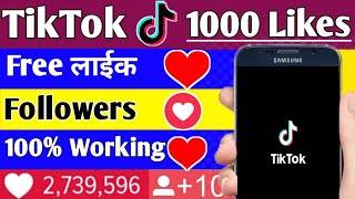 How to Get 1000 Likes TikTok  Tiktok Free Likes  TikTok Likes amp Followers  Tik Tok Likes Views [upl. by Enilra49]