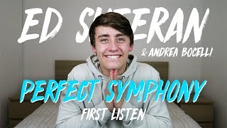 Ed Sheeran amp Andrea Bocelli  Perfect Symphony First Listen [upl. by Ketchan828]