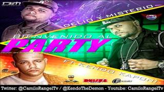 DELIO Y MISTERIO FT KENDO KAPONI  BIENVENIDO AL PARTY [upl. by Kalfas]