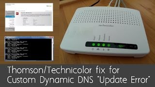 Technicolor Router Thomson Fix for quotUpdate Errorquot on Custom Dynamic DNS page [upl. by Aylad924]