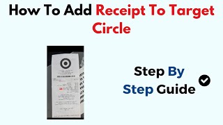 How To Add Receipt To Target Circle [upl. by Sissy]