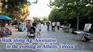 Walking in Greece Walk along Ag Asomaton in the evening in Athens ORANGE ua [upl. by Acired]