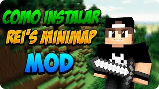 MINECRAFT TUTORIAL  COMO INSTALAR REIS MINIMAP MOD 18 [upl. by Cicero838]