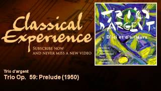 Alexander Tcherepnin  Trio Op 59 Prelude  1950  ClassicalExperience [upl. by Auqinihs497]