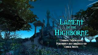 Lament of the Highborne quotTranslationquot  EmberIsolte [upl. by Eblehs]