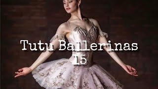 Tutu Ballerinas 15 [upl. by Hsirahc]