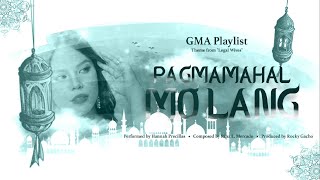 Playlist Lyric Video “Pagmamahal Mo Lang” by Hannah Precillas Legal Wives OST [upl. by Irot]