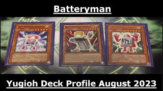 Batteryman Yugioh Deck Profile August 2023 [upl. by Siravart]