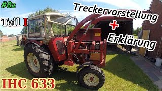 Traktorvlog  Treckervorstellung von meinem IHC 633  Teil 1  Mr Moto [upl. by Mauceri]