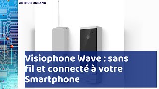 Extel Wave  Visiophone sans fil et connecté à votre Smartphone [upl. by Nalod]