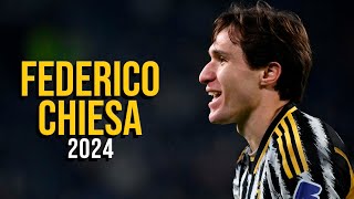 Federico Chiesa 2024  Highlights  ULTRA HD [upl. by Eicnahc]