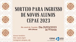 Sorteio para ingresso de novos alunos CEPAE 2023 [upl. by Rodgers]