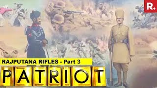 Rajputana Rifles First Victoria Cross Recipient  Patriot With Major Gaurav Arya  Part 3 [upl. by Odrarebe]