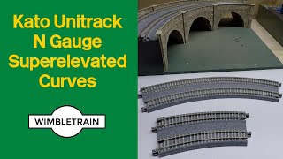 Kato Unitrack Superelevated Curves explained N Gauge [upl. by Anitnuahs]