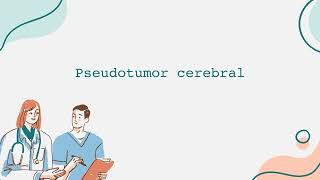 Pseudotumor cerebral Video Informativo Español [upl. by Anahsahs670]