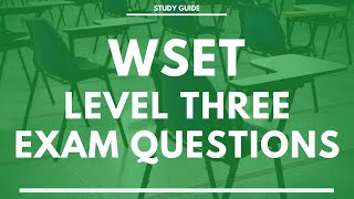 WSET Level Three Exam Questions  Award in Wine  Wine and Spirit Education Trust Exam [upl. by Aicilec]