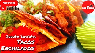 Tacos Enchilados  Receta Secreta [upl. by Radu]