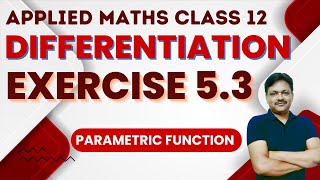 Differentiation Ex 53  Applied mathematics class 12  Gaur Classes [upl. by Rikki17]