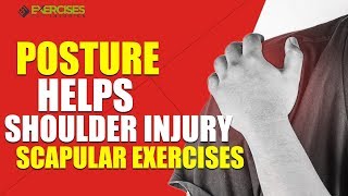 Posture Helps Shoulder Injury Scapular Exercises [upl. by Yerhpmuh]