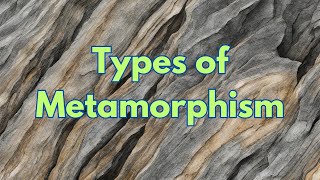 Types of Metamorphism [upl. by Aiekam]