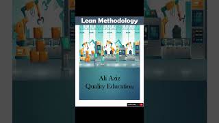 Lean Methodology  Ali Aziz Quality Education [upl. by Sidon335]