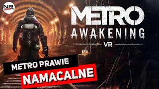 Metro Awakening VR  Recenzja [upl. by Nahtanaoj]