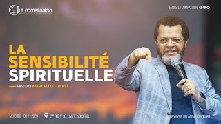 LA SENSIBILITÉ SPIRITUELLE • PAST MARCELLO TUNASI • CULTE DU DIMANCHE 19 NOVEMBRE 2023 [upl. by Nnylrefinnej]