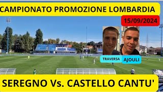 SEREGNO Vs CASTELLO CANTU 🔴 Campionato 🔴PROMOZIONE Gir B Lombardia [upl. by Sofia]