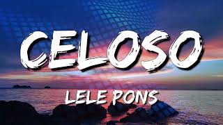 Lele Pons  Celoso Letra\Lyrics loop 1 hour [upl. by Meekah]