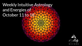 Weekly Intuitive Astrology of Oct 11 to 18  Libra Solar Eclipse Mars in Scorpio South Node Focus [upl. by Nauquf586]