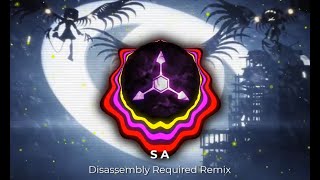 Disassembly Required Remix [upl. by Imiaj]