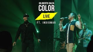 Gilberto Daza  Color Feat Indiomar Live  ¿Quién Dijo Miedo LIVE [upl. by Rahas]