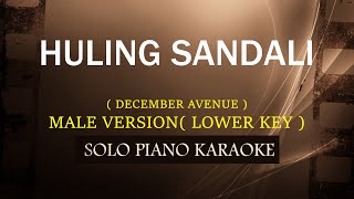 HULING SANDALI  MALE VERSION or LOWER KEY   DECEMBER AVENUE  COVERCY [upl. by Sidnak523]