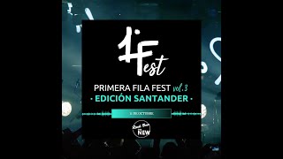 Llega la tercera edición del PRIMERA FILA FEST SANTANDER [upl. by Hugo397]