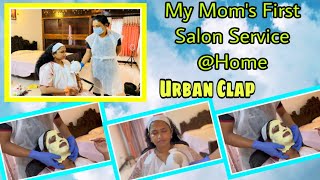 My Mom’s First Ever Salon Service Home By URBANCOMPANY  SPURTHI VLOGS [upl. by Kaasi]