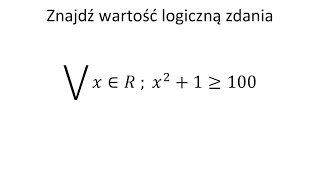 Kwantyfikatory Znajdź wartość logiczną zdania [upl. by Roderica]