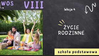 WOS 8 Lekcja 4  Życie rodzinne [upl. by Tera]