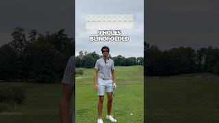 9 Holes of Golf Blindfolded Part 12 golf shorts [upl. by Templia]