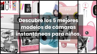 Cámara instantánea niños Descubre los 5 mejores modelos de cámaras instantáneas para niños ✓ [upl. by Llenal]