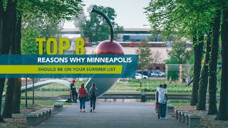 Top 8 Reasons Why Minneapolis Should Be On Your Summer List [upl. by Driscoll]