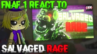 FNaF 1 React to Salvaged Rage My Au [upl. by Martinelli]