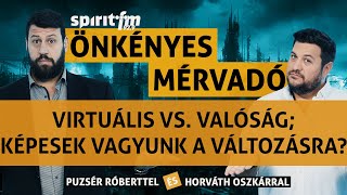 Virtuális vs valóságAz önvezetés forradalmaKépesek vagyunk változni – Önkényes Mérvadó 2024597 [upl. by Pepita907]